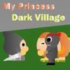 Juego online My Princess - Dark Village